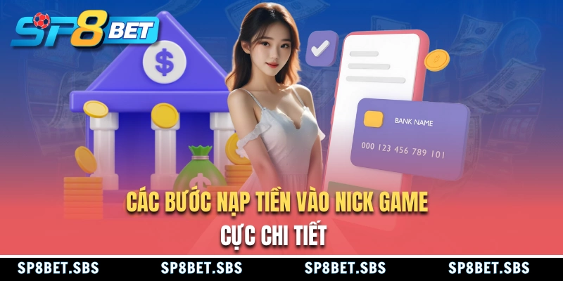 Các bước nạp tiền SP8BET cho người mới