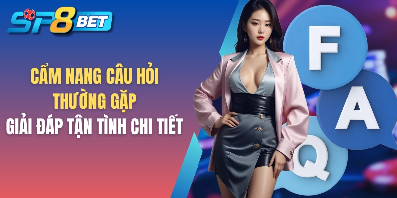 Câu hỏi thường gặp