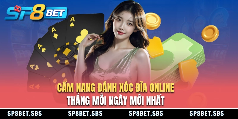 Kinh nghiệm chơi xóc đĩa online