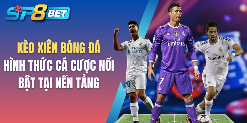 Kèo xiên bóng đá