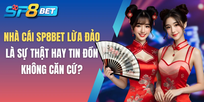 SP8BET lừa đảo