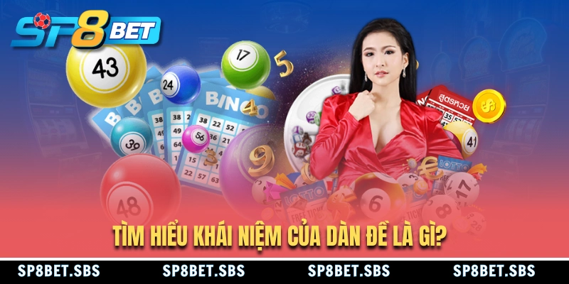Tìm hiểu khái niệm dàn đề là gì?
